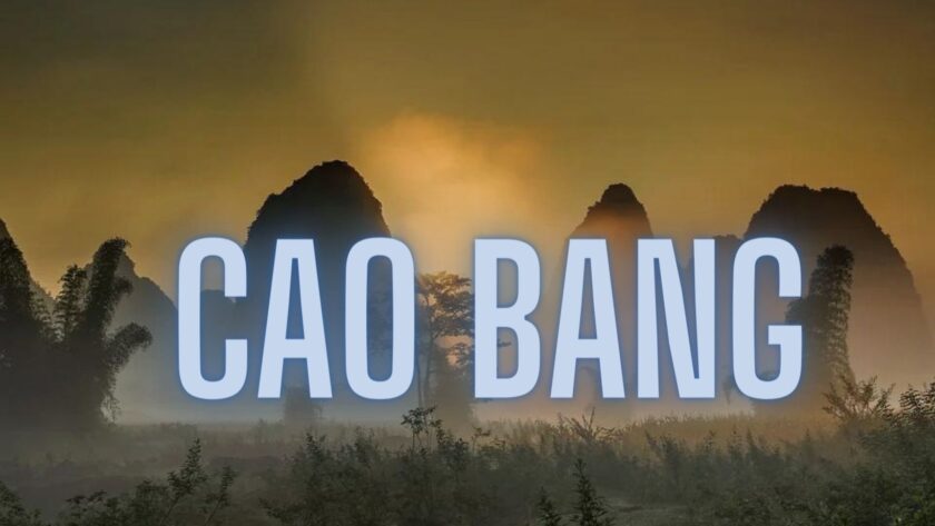 CAO BANG, un trésor caché dans le nord-est du Vietnam